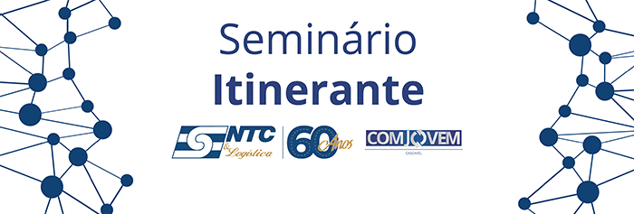 NTC realiza o Seminário Itinerante COMJOVEM no dia 21.07.23 no SEST SENAT de Cascavel / PR